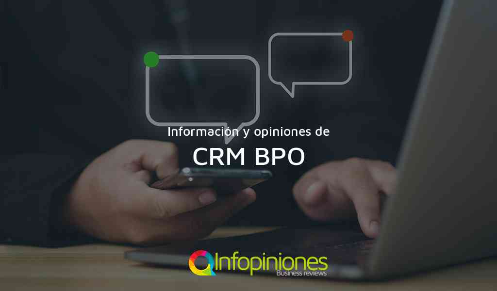 Información y opiniones sobre CRM BPO de 
